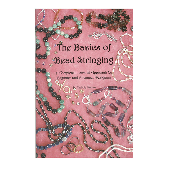 Basics Of Bead Stringing, by Debbie Kanan